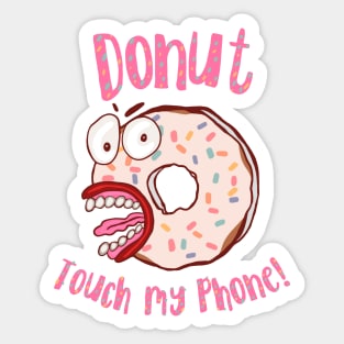 Donut Touch My Phone Pink Letters Sticker